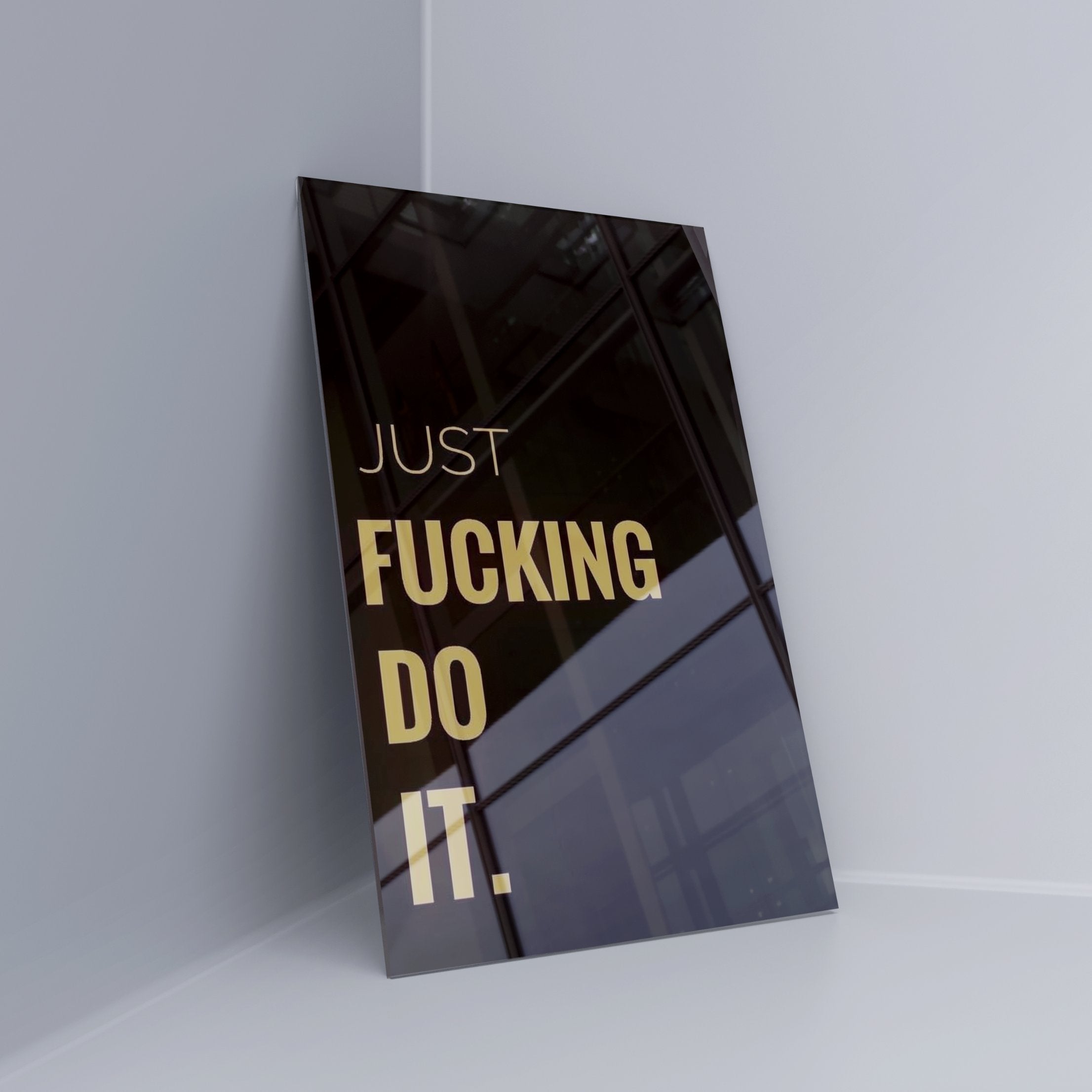 JUST F* DO IT | Acrylglas