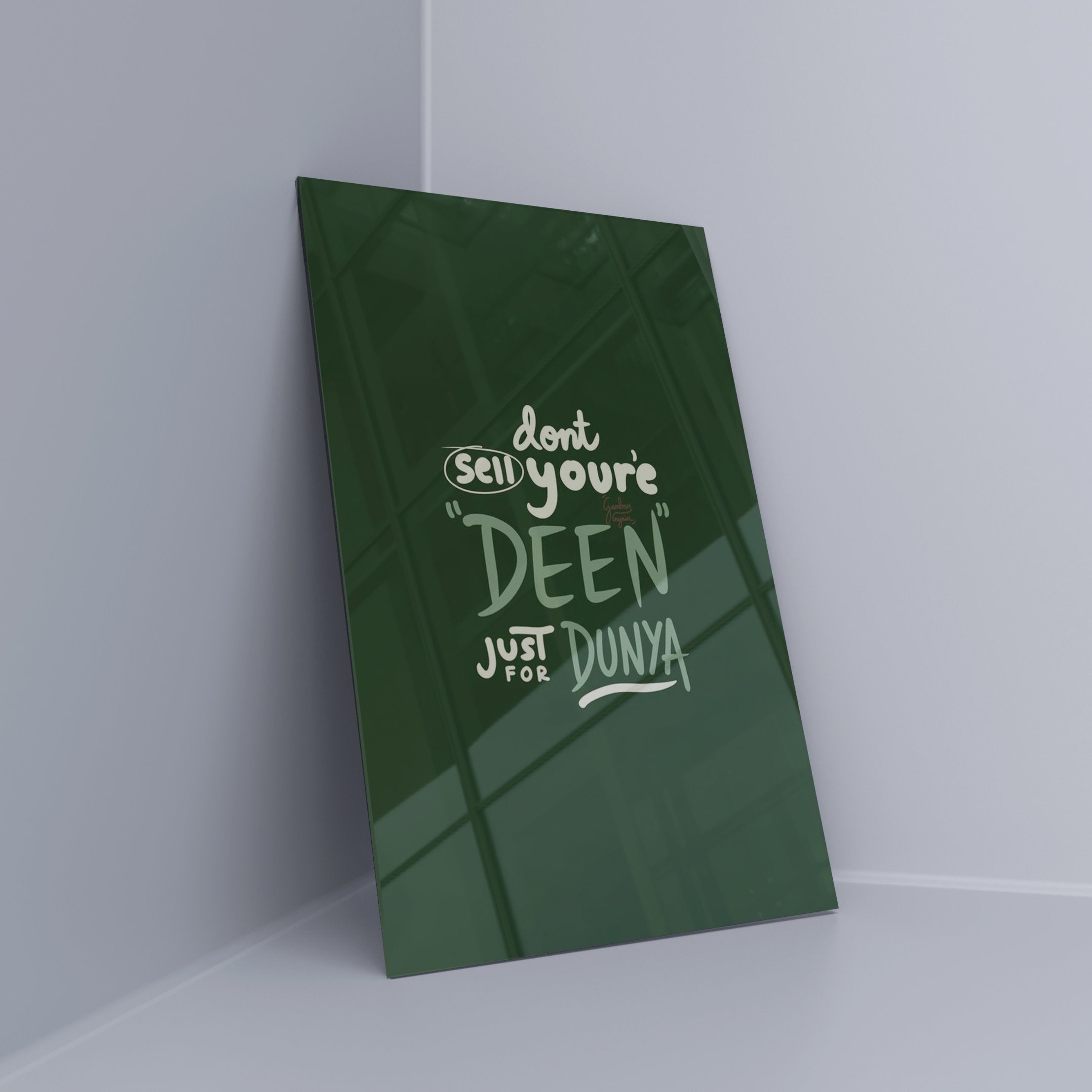DEEN OVER DUNYA | Acrylglas