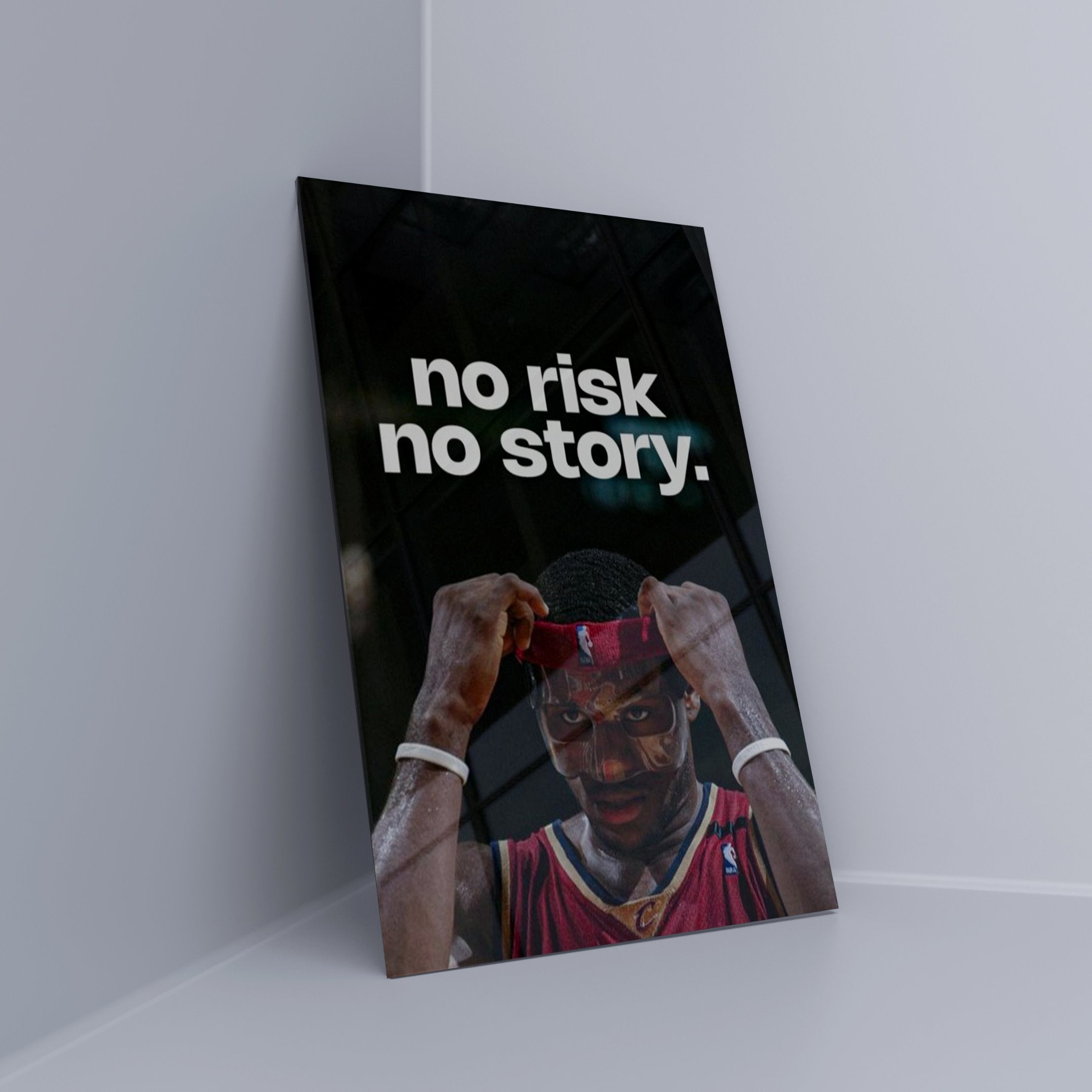 NO RISK NO STORY | Acrylglas